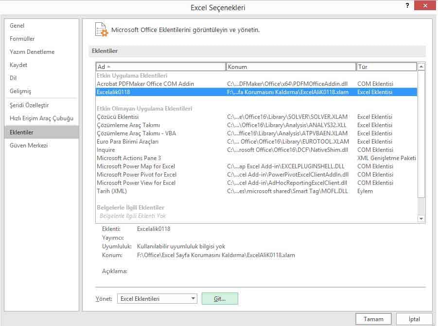 Hemen alt tarafta bulunan Yönet kutucuğunda Excel Eklentileri seçiliyken Git butonuna basıyoruz.